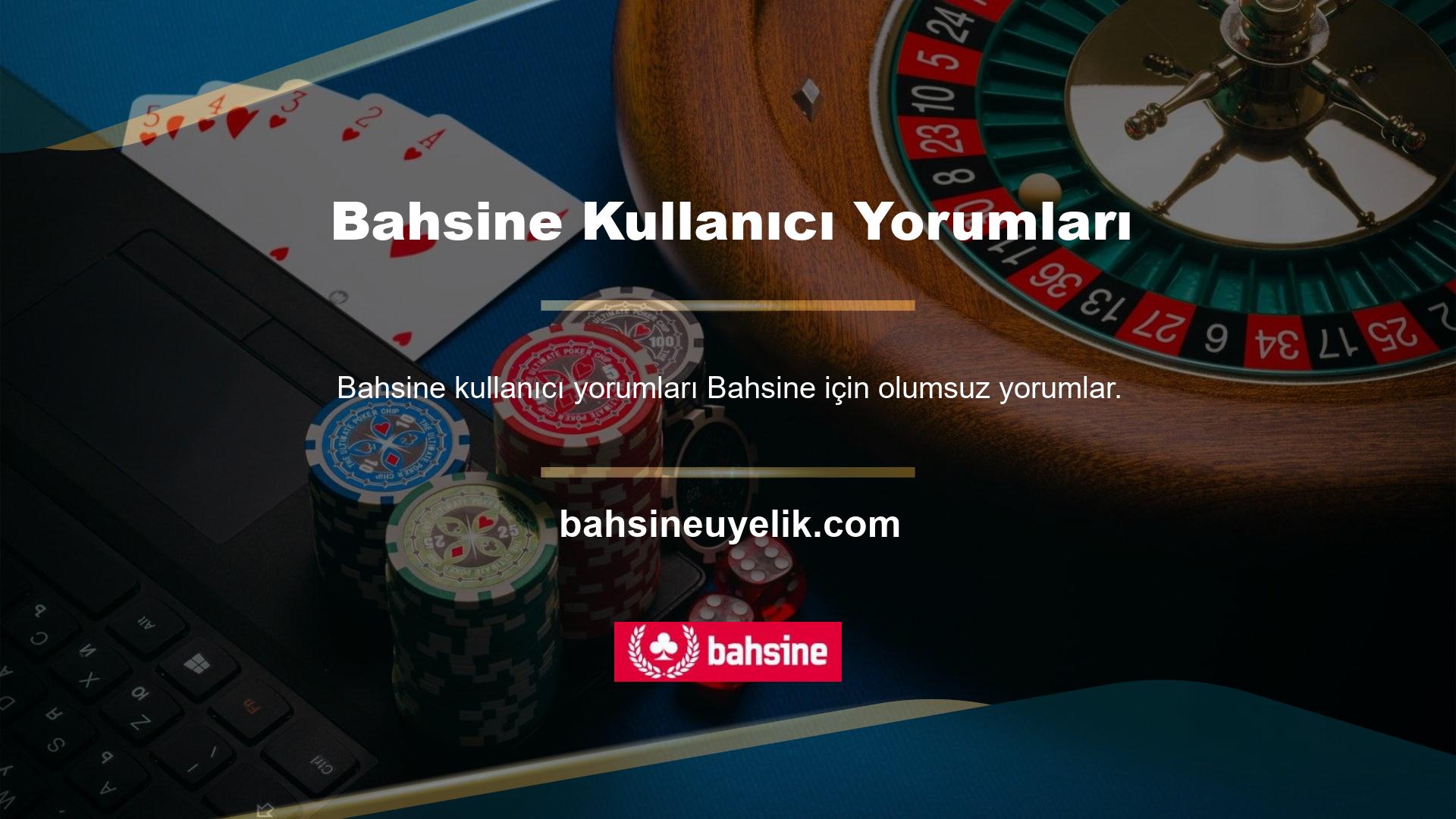 Bahsine için olumsuz yorumlar, bahisçi ile aynı fikirde olmayan ve sitenin genel eğilimlerinden daha spesifik sorunlardır
